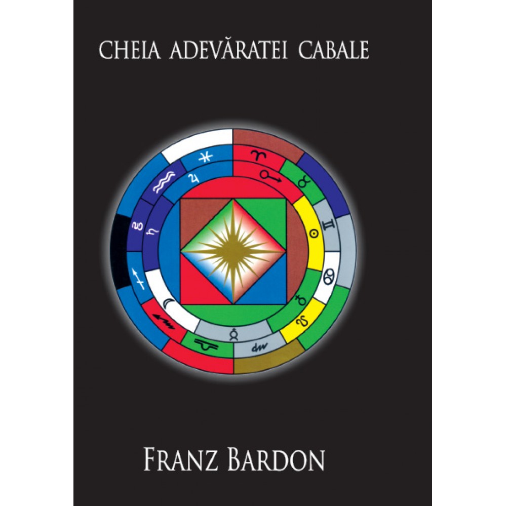 Cheia adevaratei Cabale - Franz Bardon