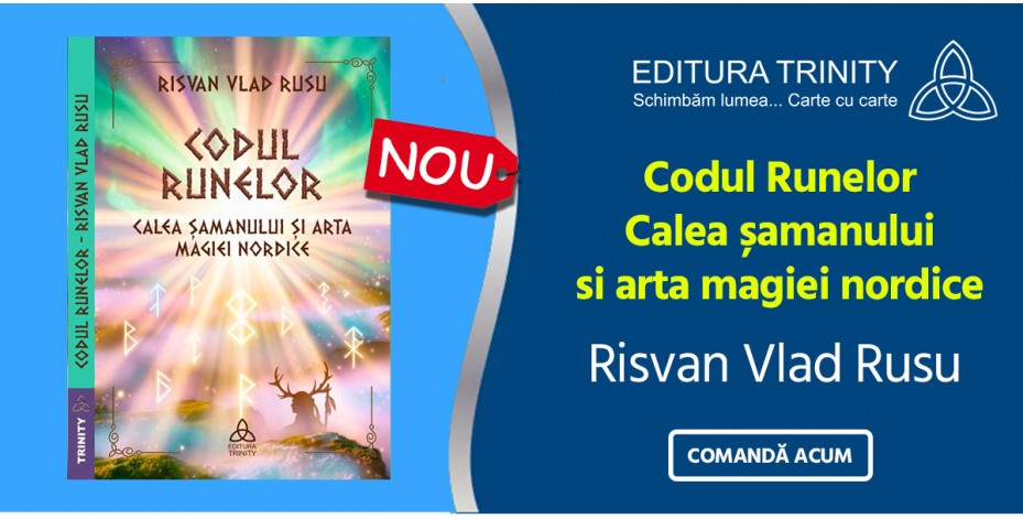 Codul Runelor - Calea șamanului si arta magiei nordice - Risvan Vlad Rusu